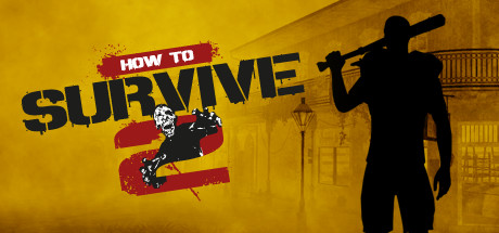 How To Survive 2