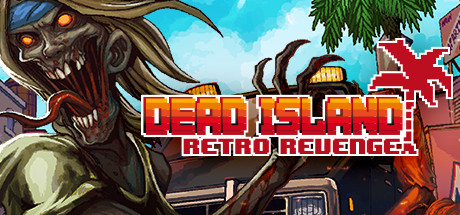 Dead Island Retro Reveng