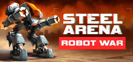 Steel Arena Robot War